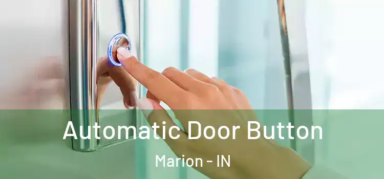  Automatic Door Button Marion - IN