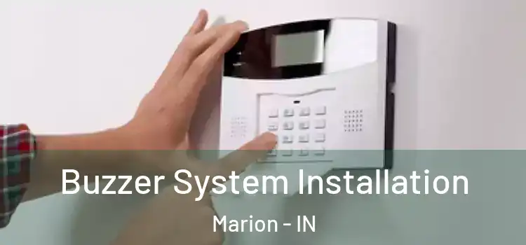  Buzzer System Installation Marion - IN