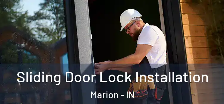 Sliding Door Lock Installation Marion - IN